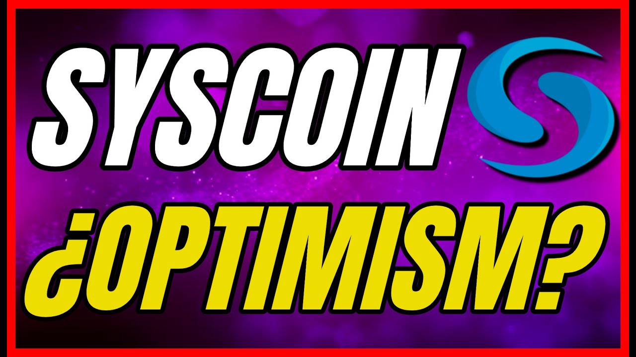 🚀ACTUALIZACIÓN SYSCOIN🚀 Últimas noticias, Rollups OPTIMISM y Opinión