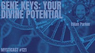 BEYOND ASTROLOGY: The Emergent World of Human Design and Gene Keys with Elijah Parker