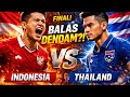  INDONESIA vs THAILAND FINAL‼️Saatnya Balas Dendam atau Kena Mental Lagi?! 🔥