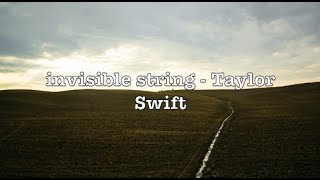 invisible string - Taylor Swift (Lyrics)