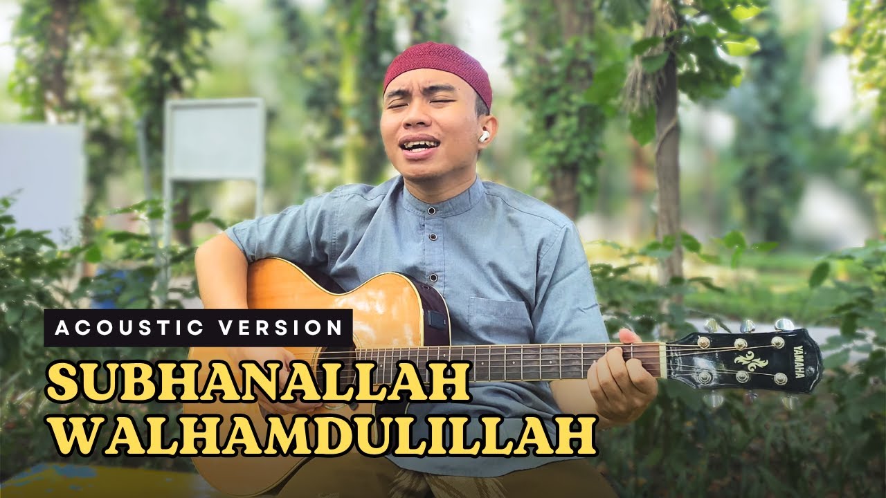 Subhanallah Walhamdulillah - Sulthon Falakhudin | Cover Akustik