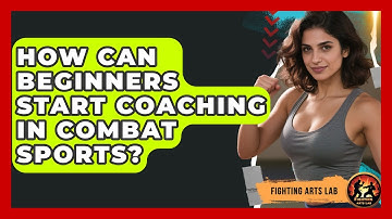 How Can Beginners Start Coaching in Combat Sports? - Fighting Arts Lab
