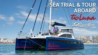 Sea trial and Tour Aboard ticLuna | Privilege Signature 510 by Privilege Catamarans America 37,462 views 1 year ago 12 minutes, 24 seconds