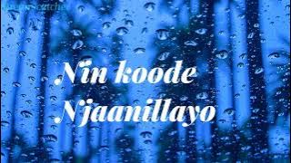 Nin koode njaanilleyo | lyrical song malayalam | pachuvum albuthavilakkum movie