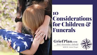 10 Considerations Regarding Children and Funerals