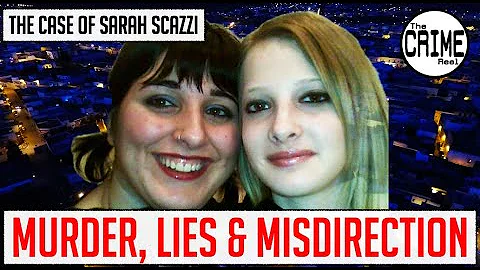 THE CONTROVERSIAL CASE OF SARAH SCAZZI - The Crime...