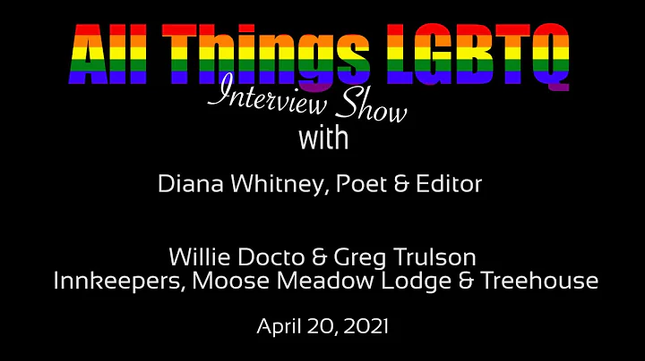 All Things LGBTQ Interview Show: Diana Whitney, Willie Docto & Greg Trulson