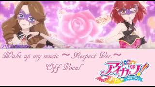 Wake Up My Music Respect Ver Off Vocalinstrumental Aikatsu