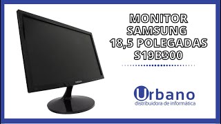Vídeo Institucional - Monitor Samung Led 18,5 Polegadas Wide S19b300