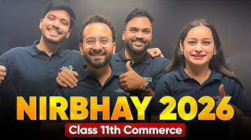 🔴 LIVE: The NIRBHAY Batch Is Here | Commerce Class 11 | New Beginning