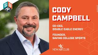 Cody Campbell, Co-CEO Double Eagle Energy & Texas Tech Board Chair | Sports Business Radio Podcast