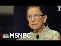 Supreme Court Justice Ruth Bader Ginsburg Dead At 87 | The ReidOut | MSNBC