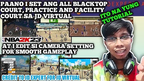 🔥PAANO I SET ANG ALL BLACK TOP COURT, PRACTICE AND FACILITY AT CAMERA SETTING FOR SMOOTH GAMEPLAY🔥