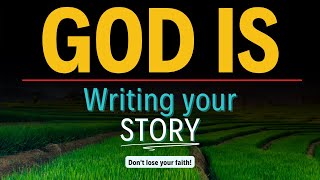 God is Writing Your Story |  Watch How God Writing Your Story (Christian Motivation)