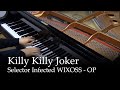 Killy Killy Joker - Selector Infected WIXOSS OP [Piano]