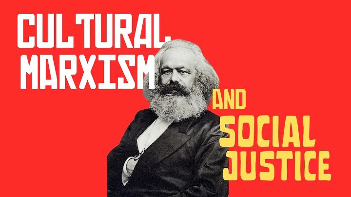Cultural Marxism and Social Justice - DayDayNews