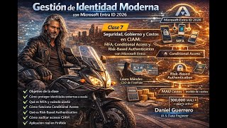[Clase 7]Seguridad, Gobierno y Costos en CIAM: MFA, Conditional Access y Risk-Based Authentication