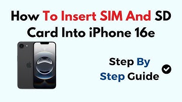 How To Insert SIM And SD Card Into iPhone 16e