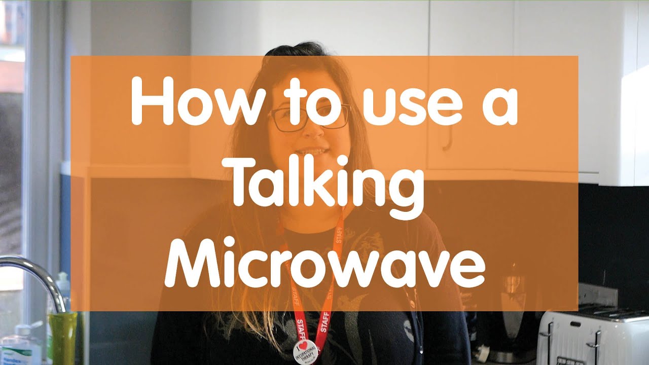 How to use a Talking Microwave if you have a visual impairment 