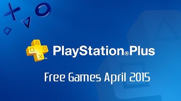 PlayStation Plus Free Games April 2015