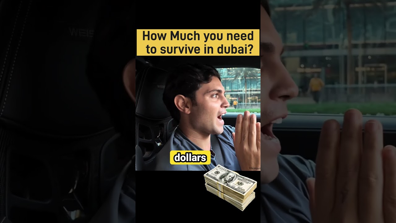 How Much Money you need to survive in dubai? 