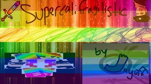 Supercalifragilistic by Jayuff