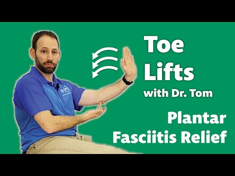 Toe Lifts - Stretches for Plantar Fasciitis Relief