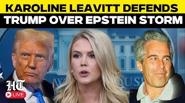 Karoline Leavitt LIVE | Trump Aide Faces Tough Questions Over Epstein Emails | ‘Was Kicked Out…’