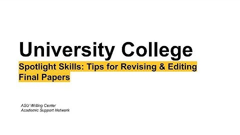 Tips for Revising & Editing Final Papers: Revision vs. Editing