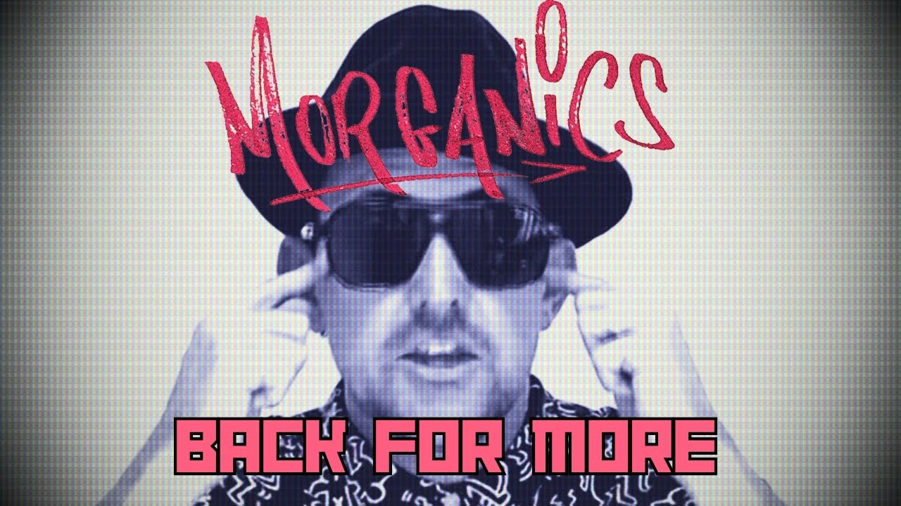 Back For More by Morganics