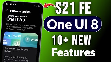 S21 FE: Top 10 One UI 8 Android 16 Update Hidden Features