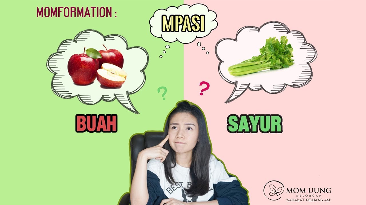 MPASI Pertama, Buah atau Sayur Dulu ya untuk bayi kita??? - YouTube