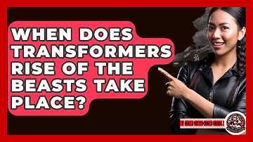 When Does Transformers Rise Of The Beasts Take Place? - The Action Reel