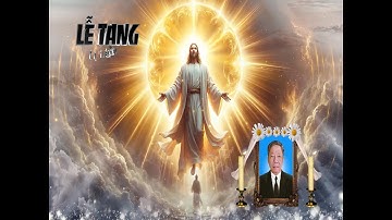 LỄ TANG CỤ TRÙM ĐAMINH PHẠM VIẾT XUÂN P2