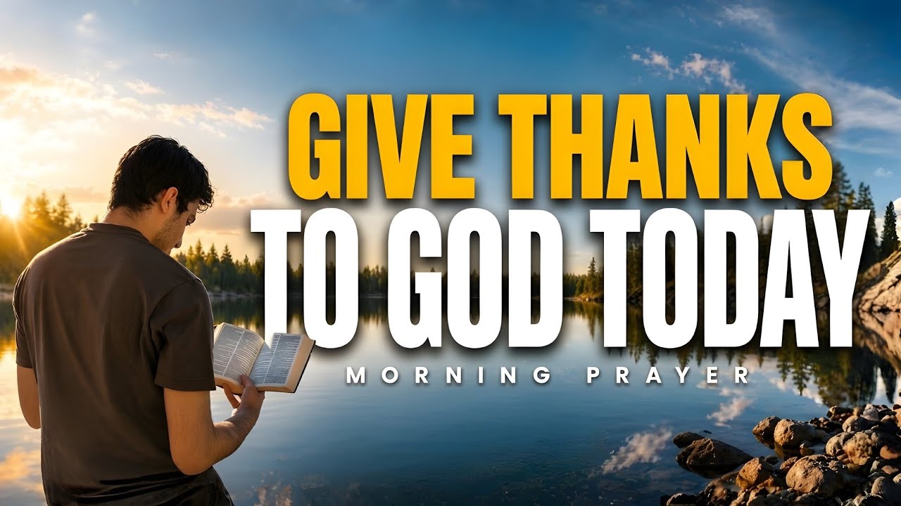 Morning Prayer To Start Your Day with God | Thank You God for This New ...