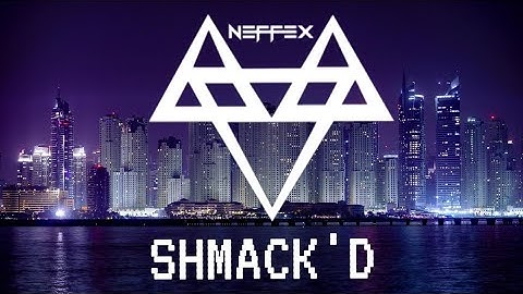 NEFFEX - SHMACK