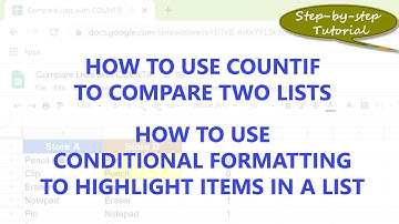 Compare Two Lists using COUNTIF in Google Sheets | Conditional Formatting | Google Sheets Functions