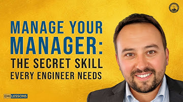 MANAGE Your Manager: The Most Overlooked Skill For Engineers