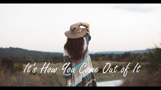 Gabi Ruth Vlog: It’s How You Come Out of It