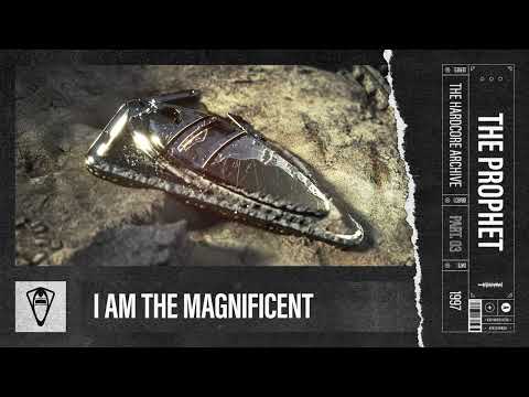 The Prophet - I Am The Magnificent
