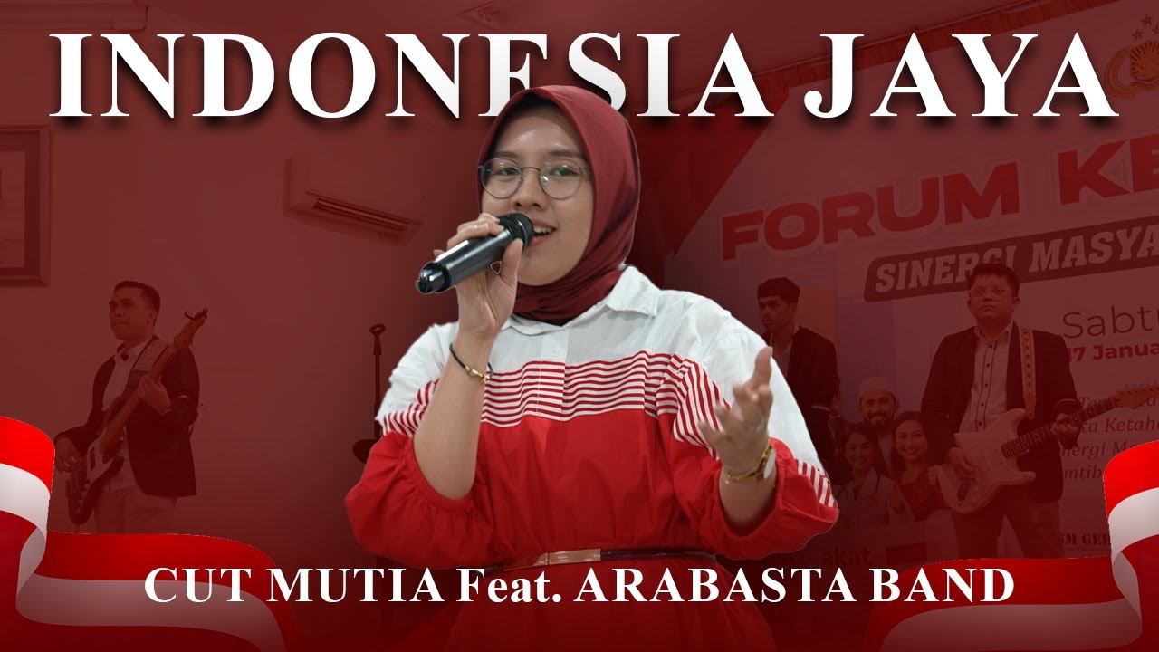 “Indonesia Jaya” (LIVE) — Cut Mutia feat. Arabasta Band | Forum Kebangsaan 🇮🇩
