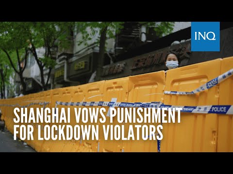 Shanghai vows punishment for lockdown violators