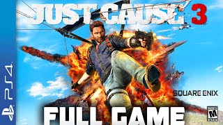 JUST CAUSE 3 -  Full  PS4 Gameplay Walkthrough | FULL GAME Longplay