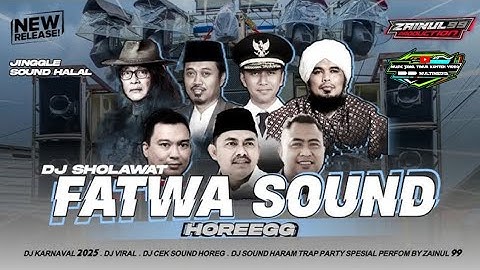 DJ FATWA SOUND HARAM - SYIIR TANPO WATON TRAP BASS NEKEK GULU BY #ZAINUL99