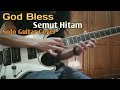 God Bless - Semut Hitam (guitar cover)
