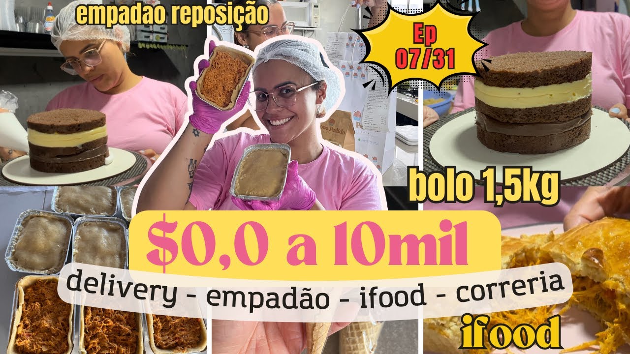 Do 0$ a 10k de faturamento - confeitaria em casa - delivery - ifood - empadão reposição - correria