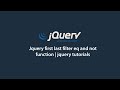 Jquery first last filter eq and not function | jquery tutorials