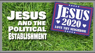 Jesus and The Political Establishment