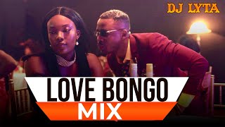 DJ LYTA - LOVE BONGO MIX 2023 | Willy Paul,Ali Kiba,Zuchu,Diamond, RayvannyHarmonize,