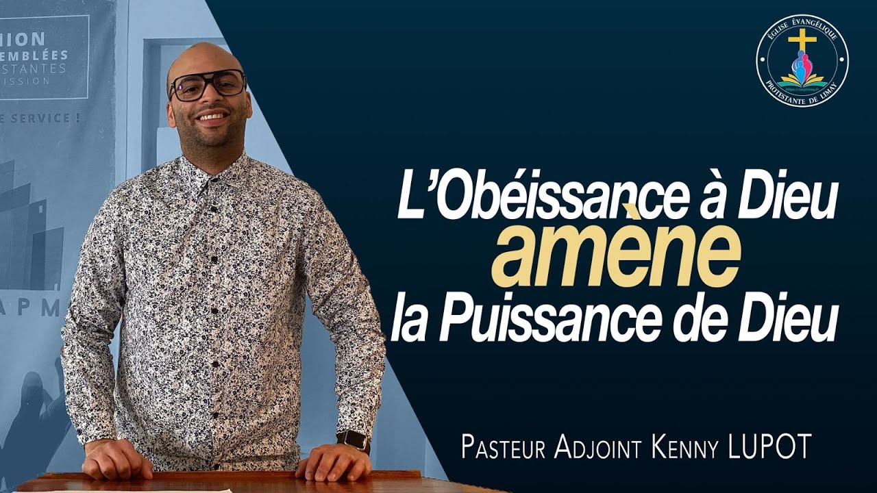 dimanche 21 01 2024: l'obéissance à Dieu amène la puissance de Dieu. Pasteur Adjoint Kenny LUPOT